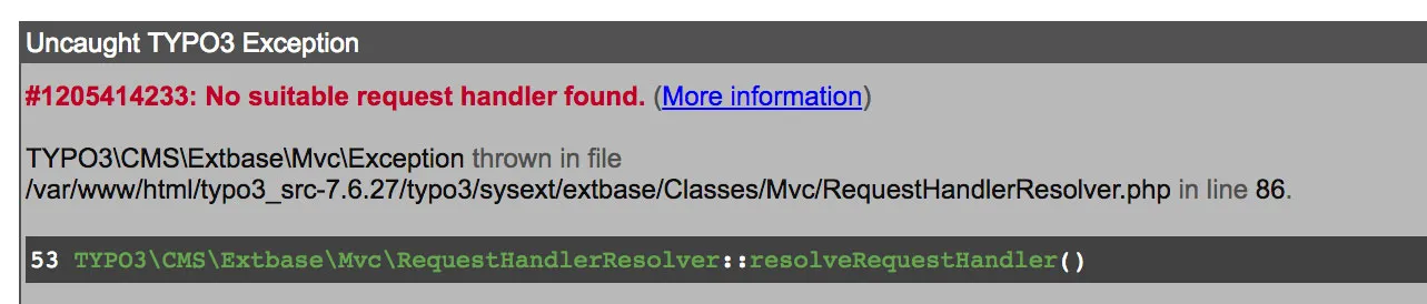 TYPO3-Fehlermeldung: Uncaught TYPO3 Exception #1205414233 – No suitable request handler found, ausgelöst in RequestHandlerResolver.php